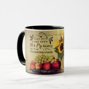 Psalm 95:2 Into His Presence with Thanksgiving Mug