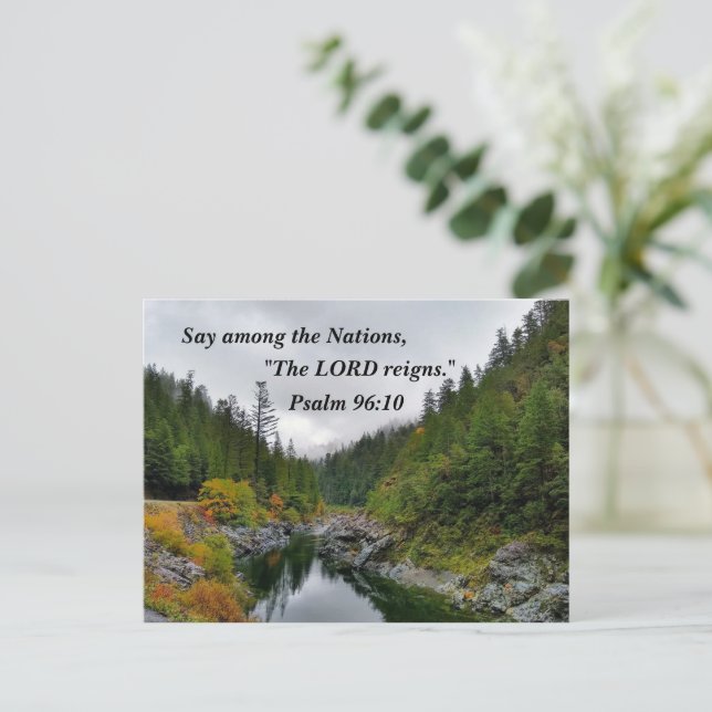 Psalm 96:10 Say among the nations, the LORD reigns Postcard (Standing Front)