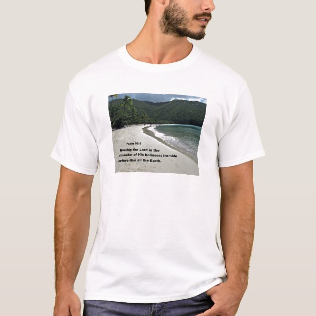 Psalm 96:9 Worship the Lord in the splendor... T-Shirt (Front)