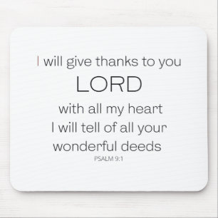 Psalm 9, I will give thanks to you LORD, Mouse Pad