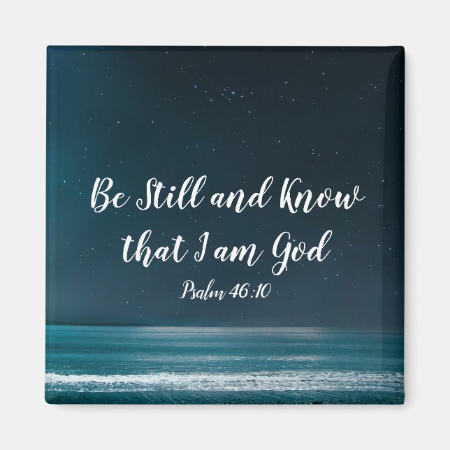 Psalm Be Still and Know that I am God Magnet (Front)