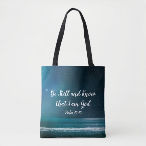 Psalm Be Still and Know that I Am God Tote Bag