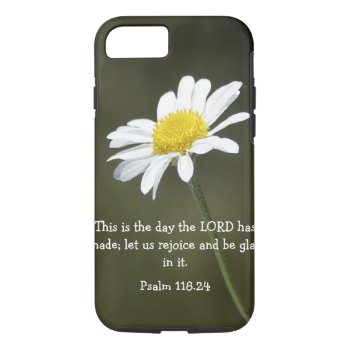 Psalm Bible Verse And Daisy Iphone 7 Case by LPFedorchak at Zazzle