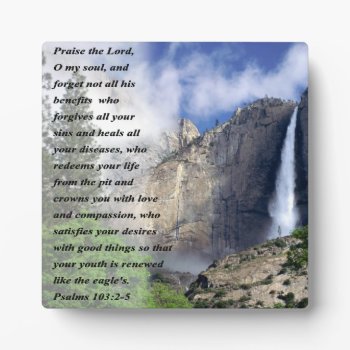 Psalms 103:2-5 Plaque by Bee_Paw at Zazzle