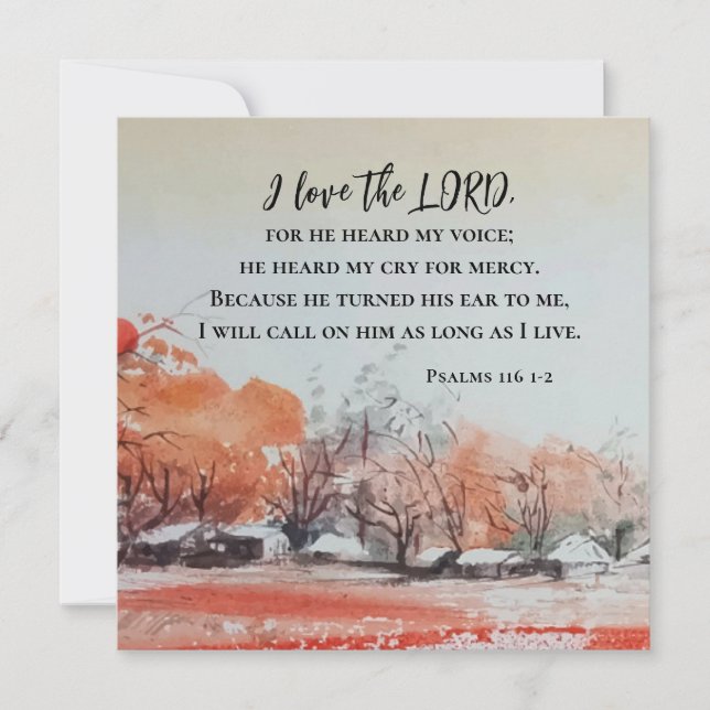 Psalms 116 1-2 I love the LORD Bible Flat Card (Front)