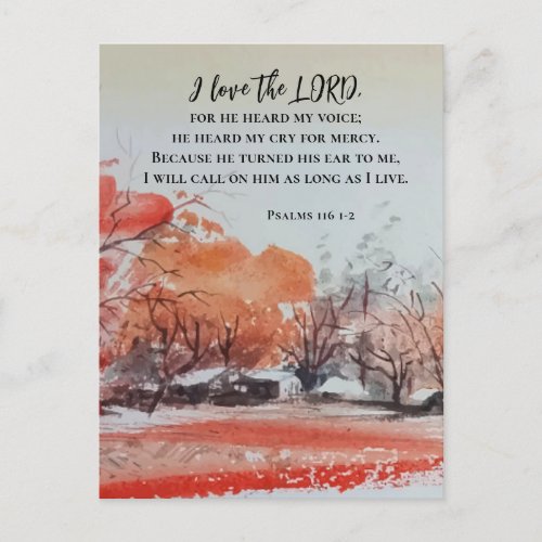 Psalms 116 1_2 I love the LORD Bible Verse Postcard