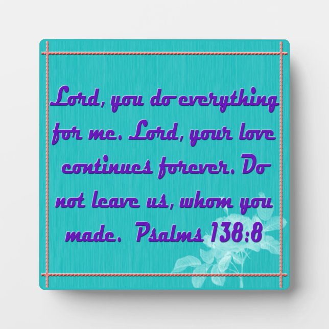 Psalms 138:8 plaque (Front)