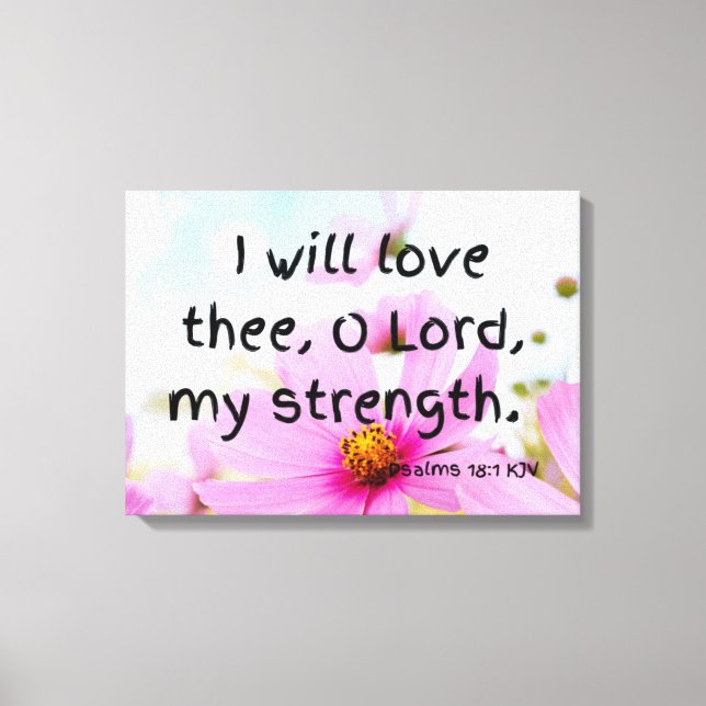 Psalms 18:1 Bible Verse KJV Pic Wall Art (Front)