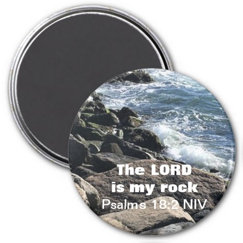 Psalms 182 Lord is my Rock Photo of Ocean Rocks Magnet