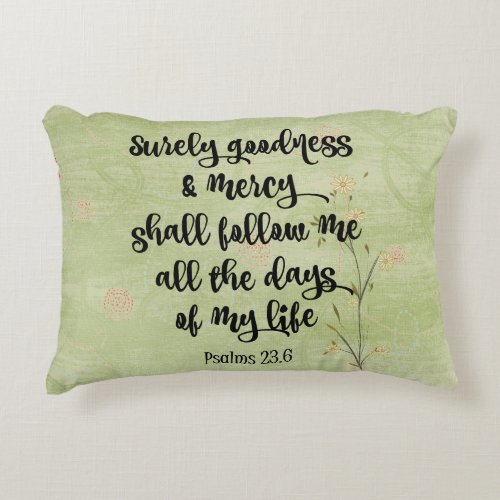 Psalms 23 Surely Goodness and Mercy Bible Verse Decorative Pillow