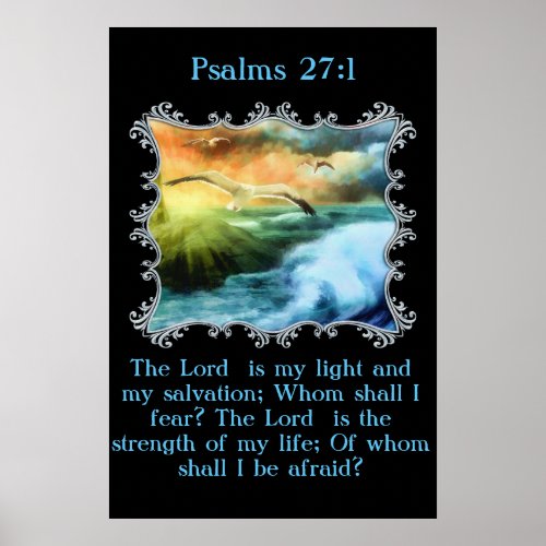 Psalms 271 The Lord  is my light and my salvation Poster