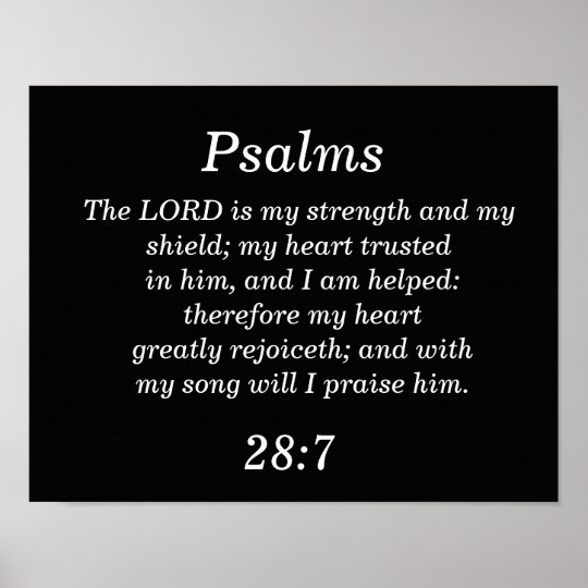 Psalms 28:7 - Poster Art | Zazzle.com
