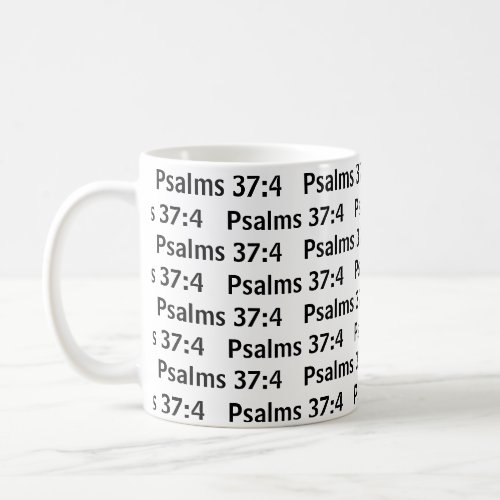  Psalms 374 BIBLE VERSE QUOTE COFFE MUG 