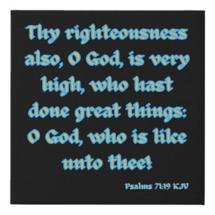 Psalms 71:19 Bible Verse KJV Wall Art