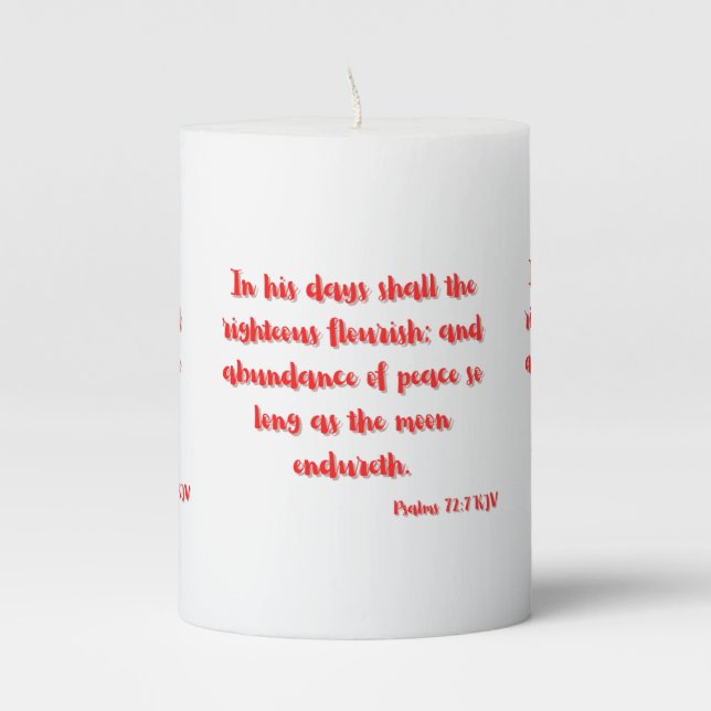 Psalms 72:7 KJV Bible Verse Pillar Candle (Front)