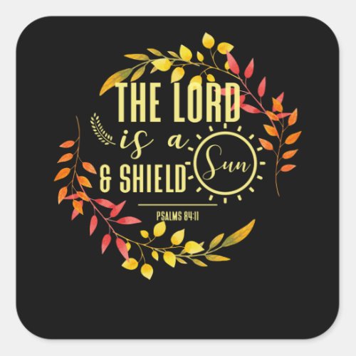 Psalms 8411 Christian Bible Verse Quote Square Sticker