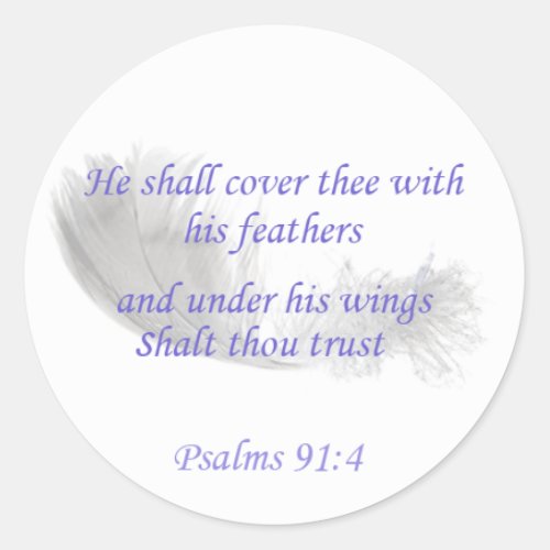 Psalms 914 He shall cover thee with his feathers Classic Round Sticker