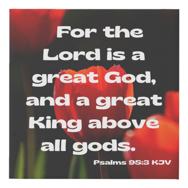 Psalms 95:3 Bible Verse KJV Pic Wall Art (Front)