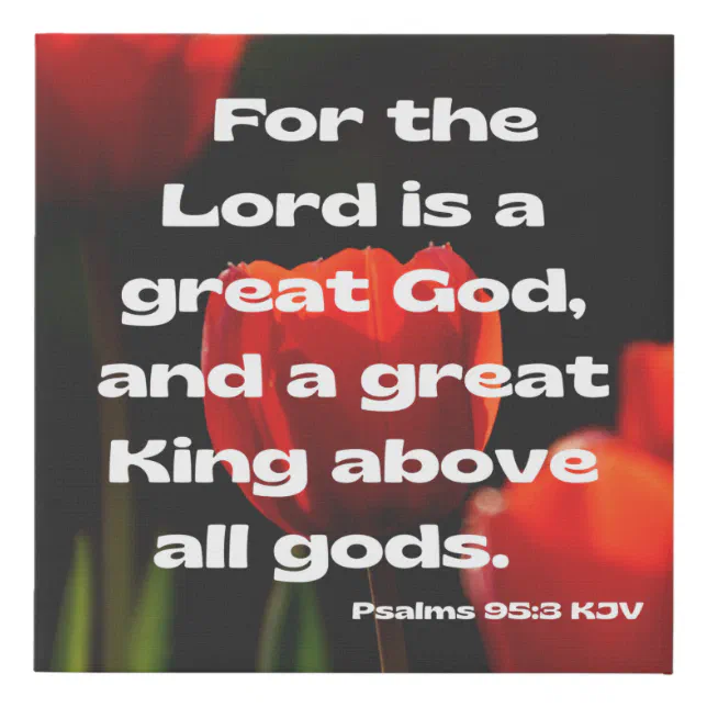 Psalms 95:3 Bible Verse KJV Pic Wall Art | Zazzle
