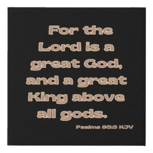 Psalms 95:3 Bible Verse KJV Wall Art
