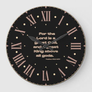 Psalms 95:3 KJV Bible Verse Roman Numeral Large Clock