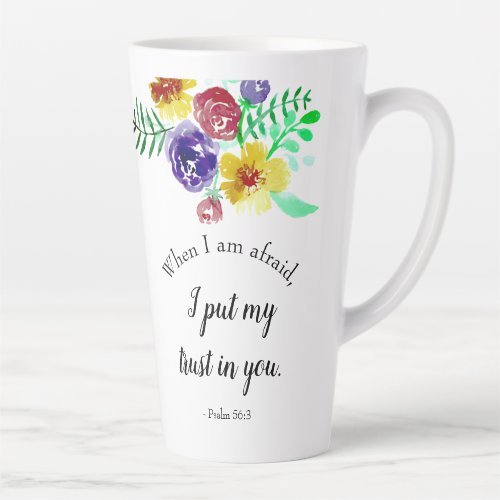Psalms Bible Verse about Fear Trust God Floral Latte Mug
