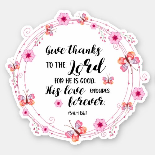 Psalms Bible Verse Give Thanks Pink Flowers Sticker