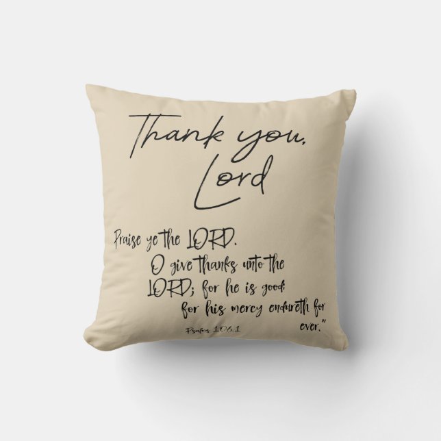 Psalms Bible Verse with Thank You, Lord quote Throw Pillow (Front)