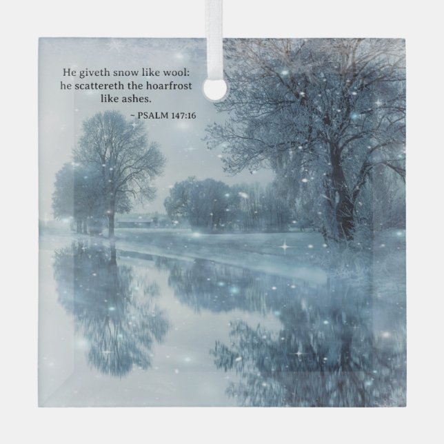 Psalms Verse Winter Wonderland Woodlands Christmas Glass Ornament (Front)
