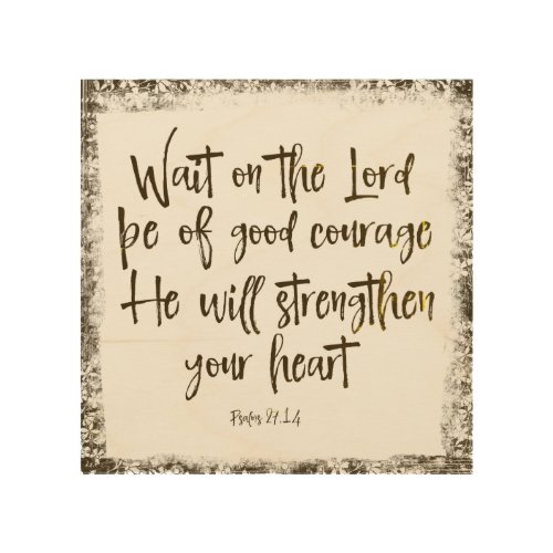 Psalms Wait Be Brave Strengthen Heart Scripture Wood Wall Decor