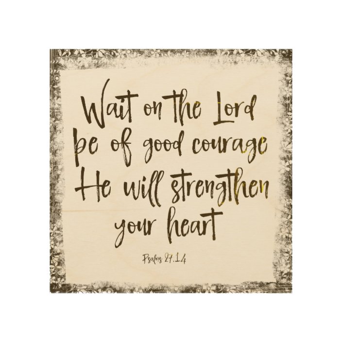 Psalms Wait Be Brave Strengthen Heart Scripture Wood Wall Decor