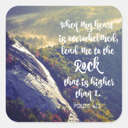 Psalms When my Heart is Overwhelmed Verse Square Sticker