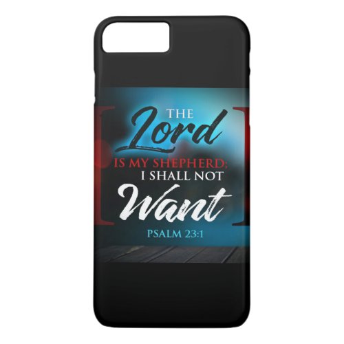 Psams 23 The Lord is My Shepard iPhone 8 Plus7 Plus Case