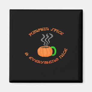 PSL Pumpkin Spice & Everything Nice Magnet