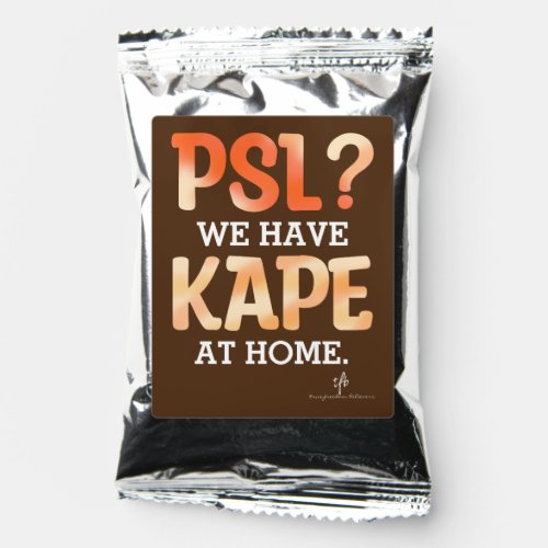 PSL vs Kape Filipino Autumn Coffee Humor Coffee Drink Mix