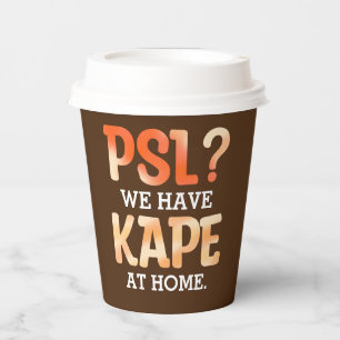 PSL vs. Kape Filipino Autumn Coffee Humor Paper Cups