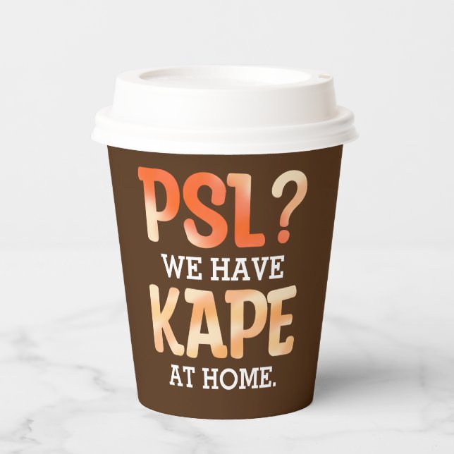 PSL vs. Kape Filipino Autumn Coffee Humor Paper Cups (Front)