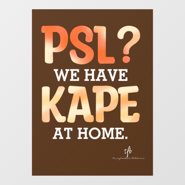 PSL vs. Kape Filipino Autumn Coffee Humor  Window Cling (Sheet)