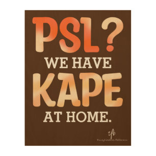 PSL vs. Kape Filipino Autumn Coffee Humor Wood Wall Art
