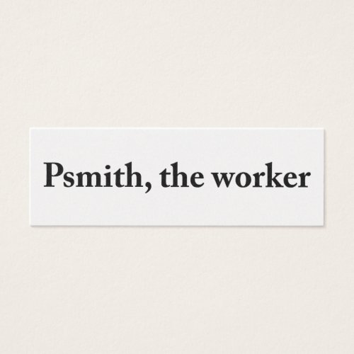 Psmith, the Worker Profile Card Business Cards