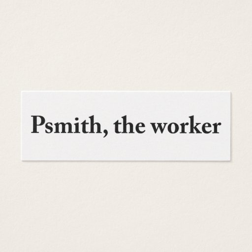 Customizable Psmith, the Worker Profile Card Business Cards