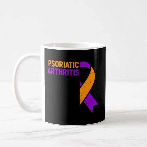 Psoriatic Arthritis May Slow Me Down But It WonT  Coffee Mug
