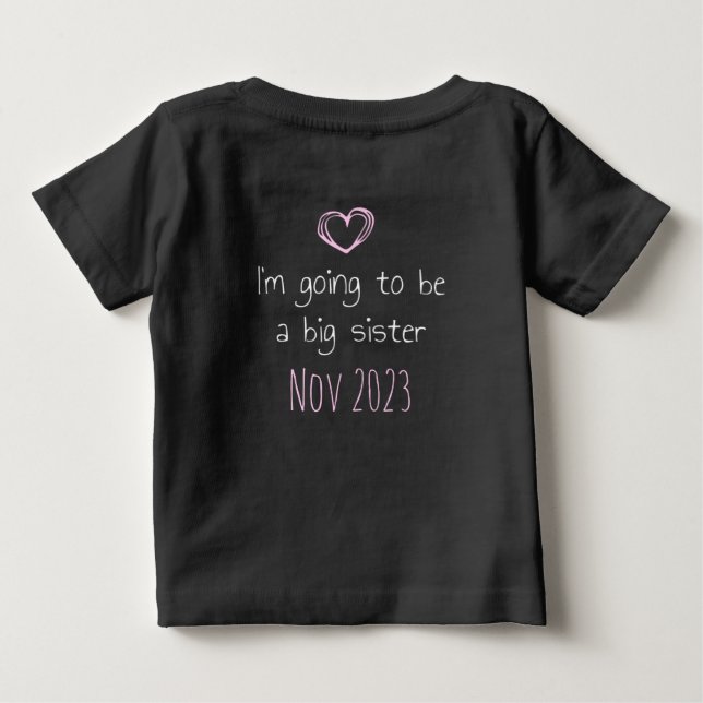 psst I have a secret, big sister customizable Baby T-Shirt (Back)