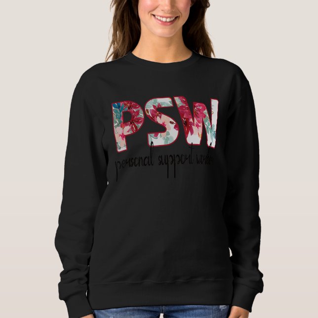 Psw Personal Support Worker Day Sweatshirt (Front)