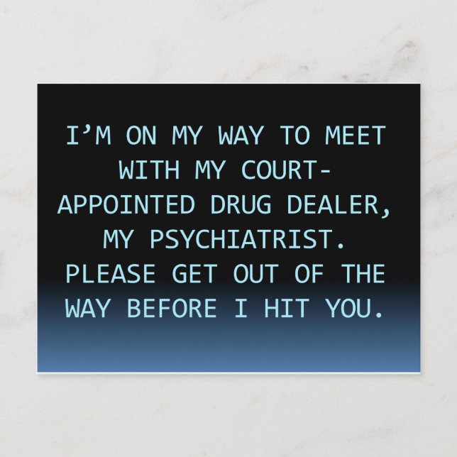 PSYCH DRUG DEALER POSTCARD (Front)