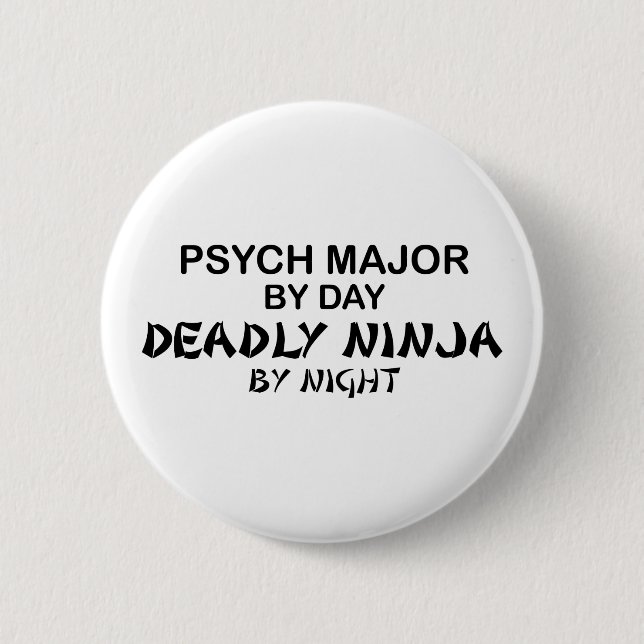 Psych Major Deadly Ninja Button (Front)