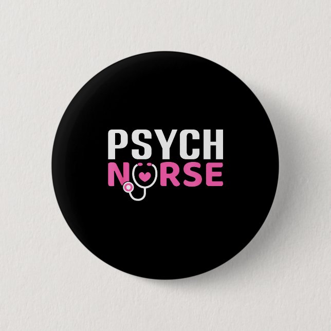 Psych Nurse Believe In Yourself Sitive Quote Desig Button (Front)