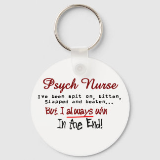 Psych Nurse Hilarious sayings Gifts Keychain