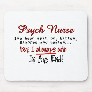 Psych Nurse Hilarious sayings Gifts Mouse Pad