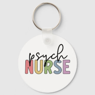 Psych Nurse Psychiatric Mental Health Nurse Keychain